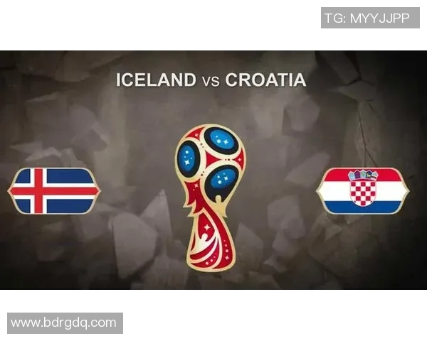 冰岛与克罗地亚上半场精彩对决分析与战术解读